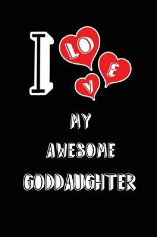 Cover of I Love My Awesome Goddaughter