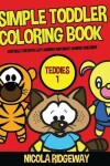 Book cover for Simple Toddler Coloring Book (Teddies 1)