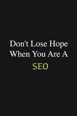 Book cover for Don't lose hope when you are a SEO