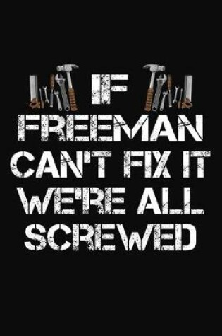 Cover of If Freeman Can't Fix It We're All Screwed