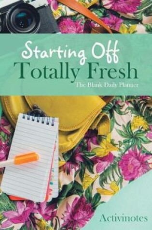 Cover of Starting Off Totally Fresh