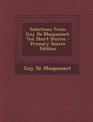 Book cover for Selections from Guy de Maupassant