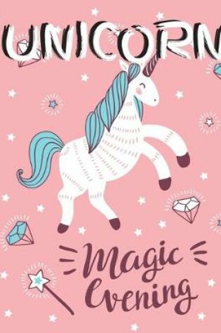 Cover of Unicorn Magic Evening