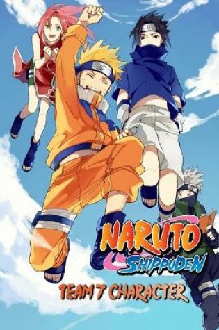 Cover of Team 7 Character - Naruto Shippuden