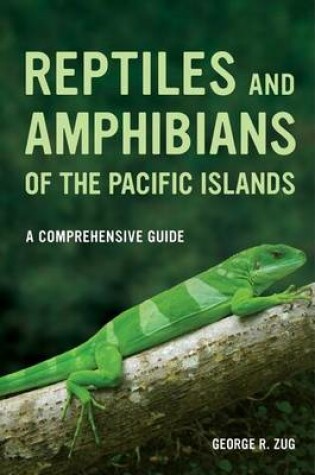 Cover of Reptiles and Amphibians of the Pacific Islands