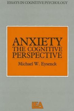 Cover of Anxiety: The Cognitive Perspective