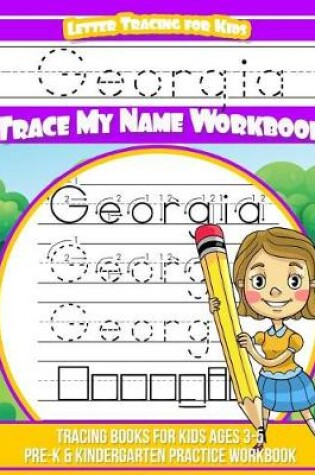 Cover of Georgia Letter Tracing for Kids Trace My Name Workbook