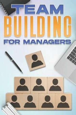 Cover of Team Building for Managers