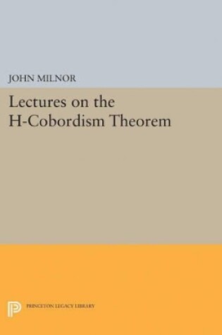 Cover of Lectures on the H-Cobordism Theorem