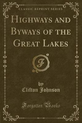 Book cover for Highways and Byways of the Great Lakes (Classic Reprint)