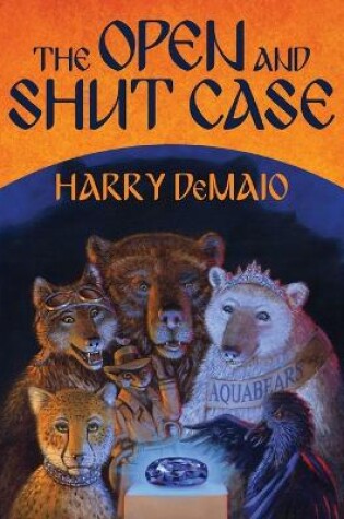 Cover of The Open and Shut Case: Octavius Bear