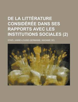 Book cover for de La Litterature Consideree Dans Ses Rapports Avec Les Institutions Sociales (2)