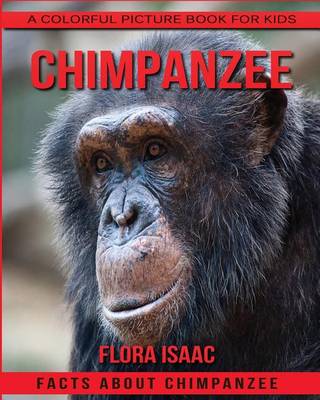 Book cover for Facts About Chimpanzee A Colorful Picture Book For Kids