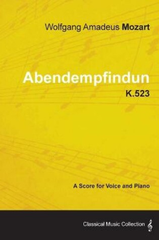 Cover of Wolfgang Amadeus Mozart - Abendempfindung - K.523 - A Score for Voice and Piano