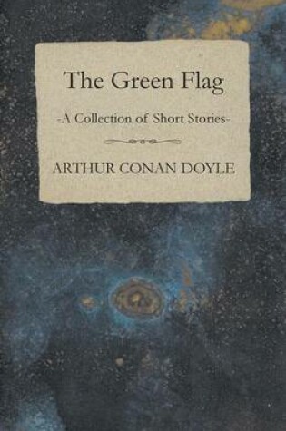 Cover of The Green Flag (A Collection of Short Stories)