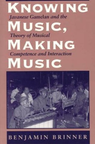 Cover of Knowing Music, Making Music