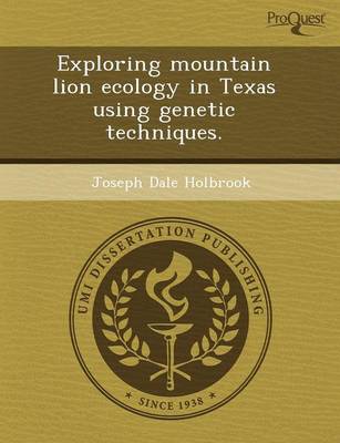 Book cover for Exploring Mountain Lion Ecology in Texas Using Genetic Techniques