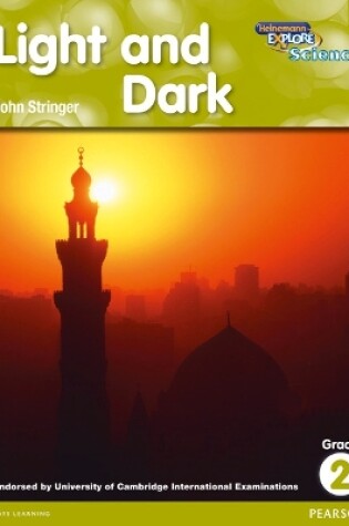 Cover of Heinemann Explore Science 2nd International Edition Reader G2 Light and Dark