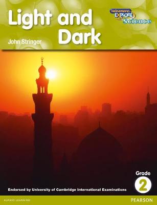 Book cover for Heinemann Explore Science 2nd International Edition Reader G2 Light and Dark