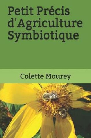 Cover of Petit Precis d'Agriculture Symbiotique