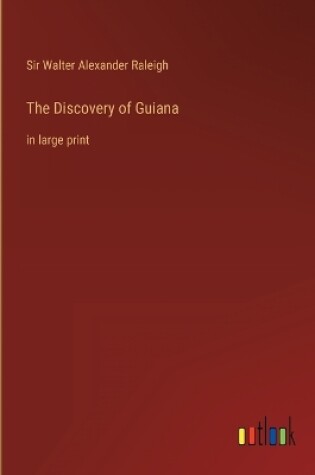 Cover of The Discovery of Guiana