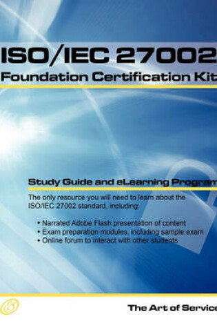 Cover of ISO/Iec 27002 Foundation Complete Certification Kit - Study Guide Book and Online Course