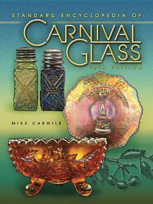 Book cover for Standard Encyclopedia of Carnival Glass 12th Edition