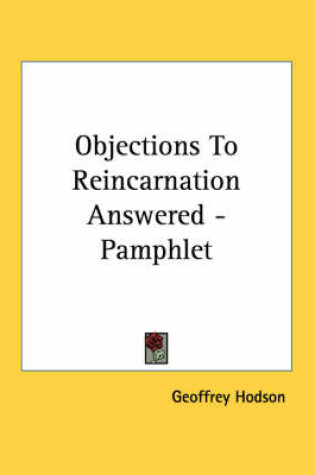 Cover of Objections to Reincarnation Answered - Pamphlet