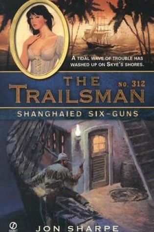 Cover of Shanghaied Six-Guns