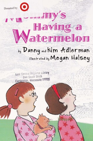 Cover of Mommy's Having a Watermelon