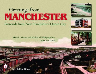 Book cover for Greetings from Manchester: Postcards from New Hampshires Queen City
