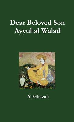 Book cover for Dear Beloved Son - Ayyuhal Walad
