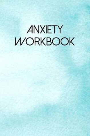 Cover of Anxiety Workbook