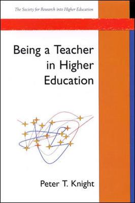 Book cover for Being A Teacher In Higher Education