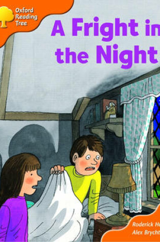 Cover of Oxford Reading Tree: Stage 6: More Storybooks: a Fright in the Night: Pack A