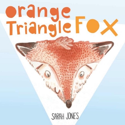 Book cover for Orange, Triangle, Fox