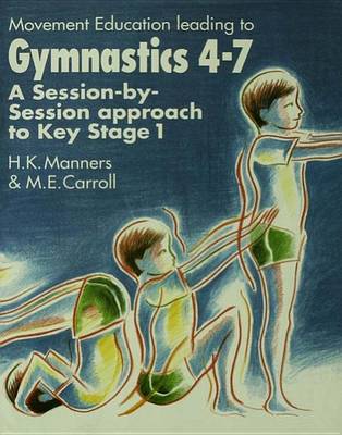 Book cover for Movement Education Leading to Gymnastics 4-7