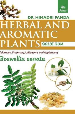 Book cover for HERBAL AND AROMATIC PLANTS - 46. Boswellia serrata (Salai Gum)