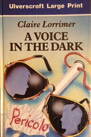 Cover of A Voice in the Dark