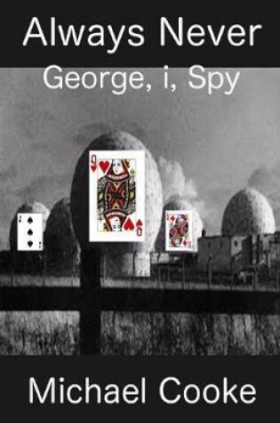 Cover of Always Never, George, i, Spy