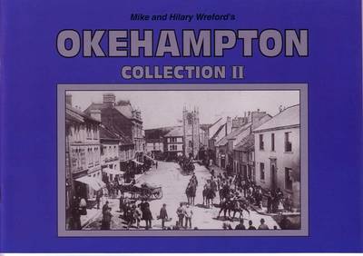 Book cover for Mike and Hilary Wreford's Okehampton Collection II