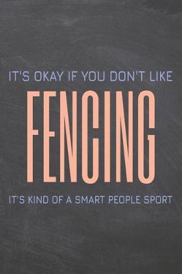 Book cover for It's Okay if you don't like Fencing