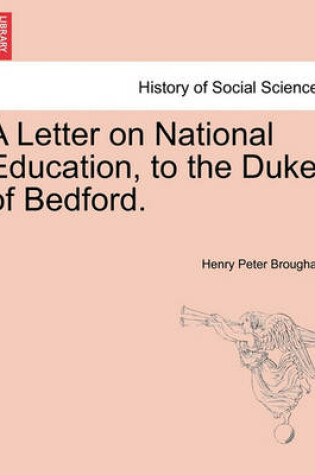 Cover of A Letter on National Education, to the Duke of Bedford.