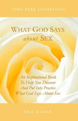 Book cover for What God Says About Sex