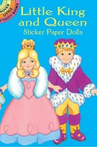 Cover of Little King and Queen Sticker Paper Dolls