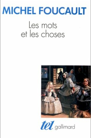 Cover of Les mots et les choses. Une archeologie des sciences humaines