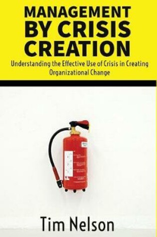 Cover of Management by Crisis Creation