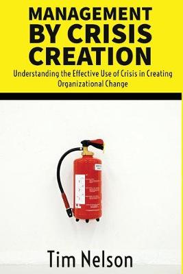 Book cover for Management by Crisis Creation