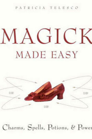 Cover of Magick Made Easy