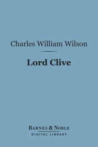 Cover of Lord Clive (Barnes & Noble Digital Library)